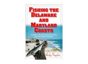 Fishing the Delaware and Maryland Coasts by Andy Snyder