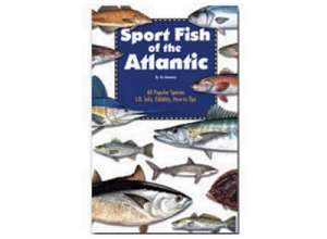 Sport Fish of the Atlantic (Fish ID Book) by Vic Dunaway
